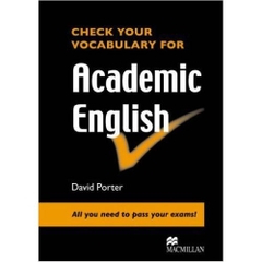 Check Your Vocabulary for Academic English: All You Need to Pass Your Exams!