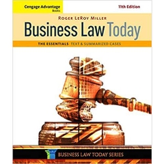 Cengage Advantage Books: Business Law Today, The Essentials: Text and Summarized Cases 11th Edition