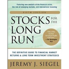 Stocks for the Long Run - The Definitive Guide to Financial Market Returns & Long Term Investment Strategies, 2nd Edition