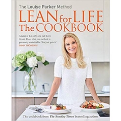 Louise Parker: Lean for Life: The Cookbook