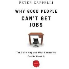 Why Good People Can't Get Jobs - The Skills Gap and What Companies Can Do About It