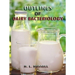 Outlines of Dairy Bacteriology (Illustrated)