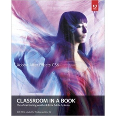 Adobe After Effects CS6 Classroom in a Book