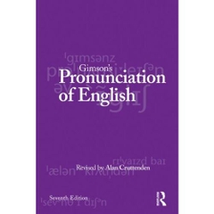 GIMSON'S PRONUNCIATION OF ENGLISH, 7TH EDITION (2008)