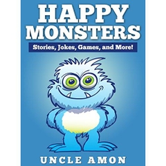Happy Monsters: Short Stories, Jokes, Games, and More! (Fun Time Reader)