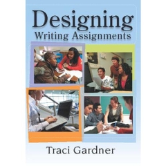 DESIGNING WRITING ASSIGNMENTS