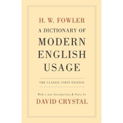 A DICTIONARY OF MODERN ENGLISH USAGE THE CLASSIC FIRST EDITION