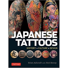 Japanese Tattoos: History * Culture * Design