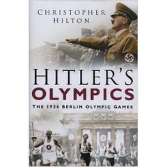 Hitler's Olympics: The 1936 Berlin Olympic Games