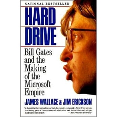 Hard Drive - Bill Gates and the Making of the Microsoft Empire