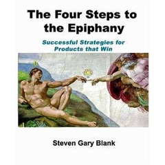 The Four Steps to the Epiphany - Successful Strategies for Products that Win