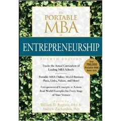 The Portable MBA in Entrepreneurship, 4th by William D. Bygrave, Andrew Zacharakis