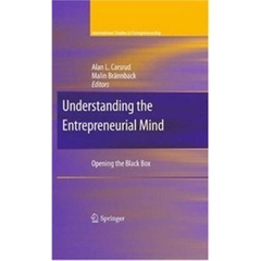 Understanding the Entrepreneurial Mind - Opening the Black Box