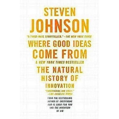 Where Good Ideas Come From - The Natural History of Innovation