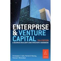 Enterprise and Venture Capital: A Business Builder's and Investor's Handbook, 5th Edition