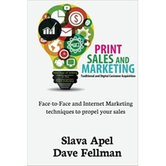 Print Sales and Marketing: Traditional and Digital Customer Acquisition