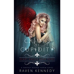 Crimes of Cupidity: A Fantasy Reverse Harem Story