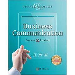 Business Communication: Process and Product (with Student Premium Website Printed Access Card) 8th Edition