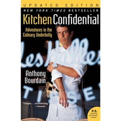 Kitchen Confidential Updated Edition: Adventures in the Culinary Underbelly
