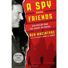 A Spy Among Friends: Kim Philby and the Great Betrayal