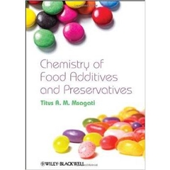 The Chemistry of Food Additives and Preservatives