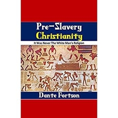 Pre-Slavery Christianity: It Was Never The White Man’s Religion