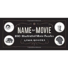 Name That Movie: 100 Illustrated Movie Puzzles