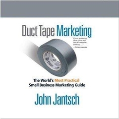 Duct Tape Marketing (Revised and Updated): The World's Most Practical Small Business Marketing Guide (Your Coach in a Box) Audio CD – Audiobook, Unabridged