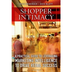 Shopper Intimacy: A Practical Guide to Leveraging Marketing Intelligence to Drive Retail Success