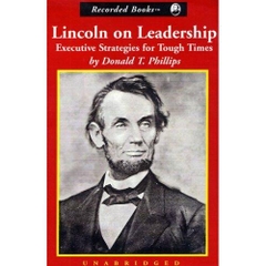Lincoln on Leadership: Executive Strategies for Tough Times [Unabridged] [Audible Audio Edition]