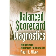 Balanced Scorecard Diagnostics: Maintaining Maximum Performance
