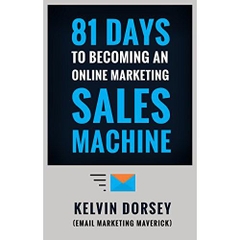 81 DAYS TO BECOMING AN ONLINE MARKETING SALES MACHINE