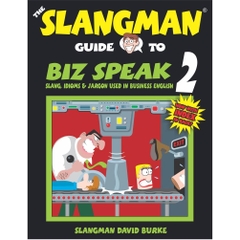 The Slangman Guide to Biz Speak 2