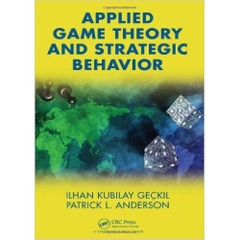 Applied Game Theory and Strategic Behavior