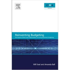 The Impact of Local Government Modernisation Policies on Local Budgeting-CIMA Research Report: The impact of third way modernisation on local government budgeting