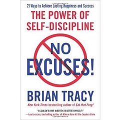 No Excuses!: The Power of Self-Discipline