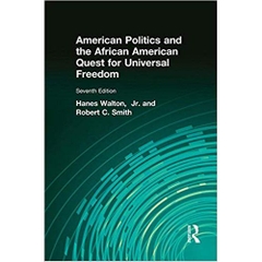 American Politics and the African American Quest for Universal Freedom