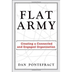 Flat Army: Creating a Connected and Engaged Organization