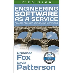 Engineering Software as a Service: An Agile Approach Using Cloud Computing + $10 AWS Credit