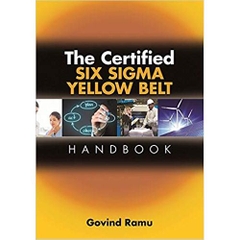 The Certified Six Sigma Yellow Belt Handbook