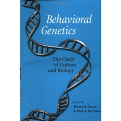 Behavioral Genetics: The Clash of Culture and Biology