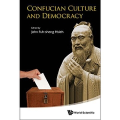 Confucian Culture and Democracy