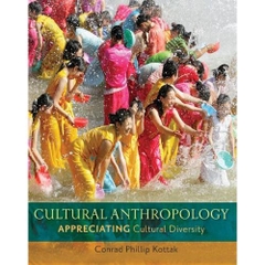 Cultural Anthropology: Appreciating Cultural Diversity