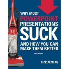 Why Most PowerPoint Presentations Suck...and how you can make them better