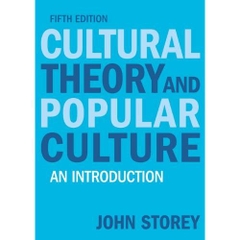 Cultural Theory and Popular Culture: An Introduction