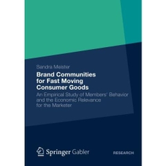 Brand Communities for Fast Moving Consumer Goods: An Empirical Study of Members' Behavior and the Economic Relevance for the Marketer