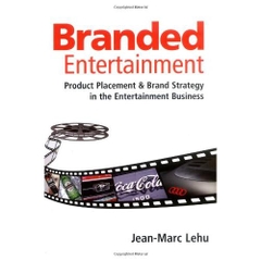 Branded Entertainment: Product Placement & Brand Strategy in the Entertainment Business