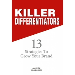 Killer Differentiators: 13 Strategies to Grow Your Brand
