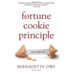 The Fortune Cookie Principle: The 20 keys to a great brand story and why your business needs one