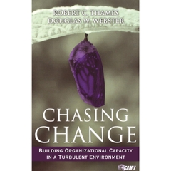 Chasing Change: Building Organizational Capacity in a Turbulent Environment